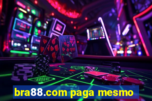 bra88.com paga mesmo